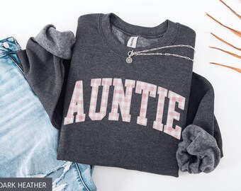 Auntie Valentine Sweatshirt, Valentine Aunt Shirt, Gingham Aunt Shirt, New Aunt Gift, Pregnancy Announcement, Pregnancy Reveal to Aunt