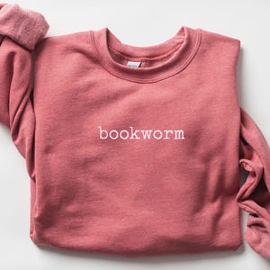 Bookworm Sweatshirt, Book Lover Sweater, Bookish Crewneck, Reading Sweatshirt, Bookish Gift, Gift for Book Lover, Librarian Sweatshirt