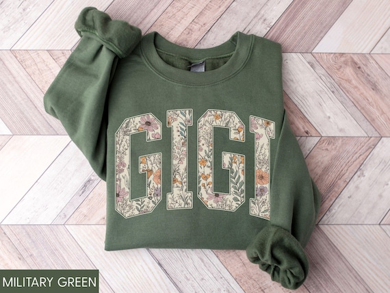 Gigi Sweatshirt, Gigi Crewneck, Gigi Sweater, New Gigi Gift, Floral Gigi Sweatshirt