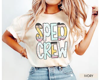 Special Education Teacher Shirt Comfort Colors, Teacher Team Shirt, Back to School Teacher Shirt, SPED Crew Shirt, SPED Teacher Gift
