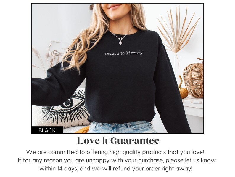May include: Black sweatshirt with the text "return to library" in white. The sweatshirt is a long-sleeved crewneck. The word "BLACK" is in a black rectangle at the bottom left of the image.