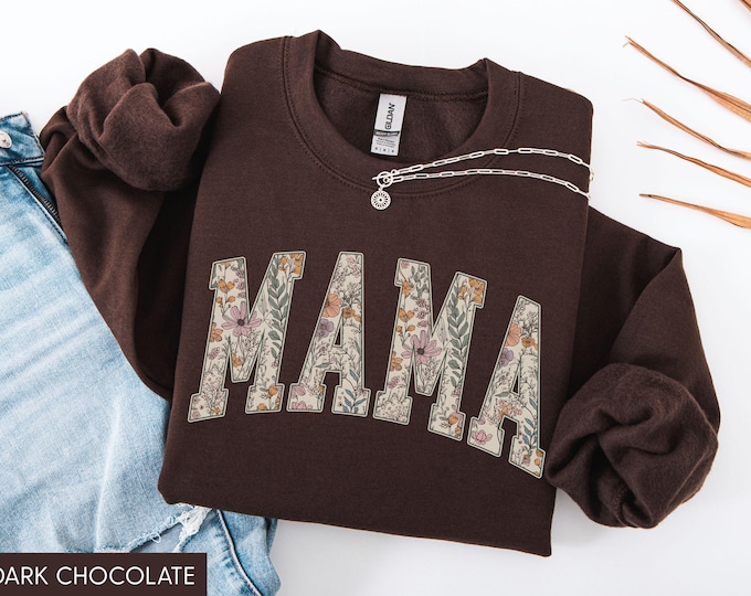 Mama Sweatshirt, Mama Sweater, Mama Floral Sweatshirt, Floral Mama, Mothers Day Gift, Cute Mom Sweatshirt, Trendy Mom Shirt, New Mom Gift