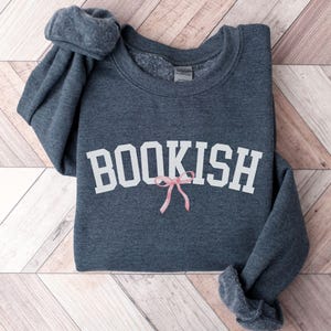 Bookish Sweatshirt, Book Lover Sweatshirt, Bookworm Sweater, Bookish Gift, Reading Crewneck, Gift for Book Lover, Librarian Sweatshirt