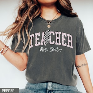 Custom Teacher Shirt Comfort Colors®, Teacher Name Shirt, Back to School Teacher Tshirt, Retro Teacher Shirt, Cute Teacher Appreciation Gift