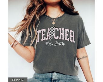 Custom Teacher Shirt Comfort Colors®, Teacher Name Shirt, Back to School Teacher Tshirt, Retro Teacher Shirt, Cute Teacher Appreciation Gift