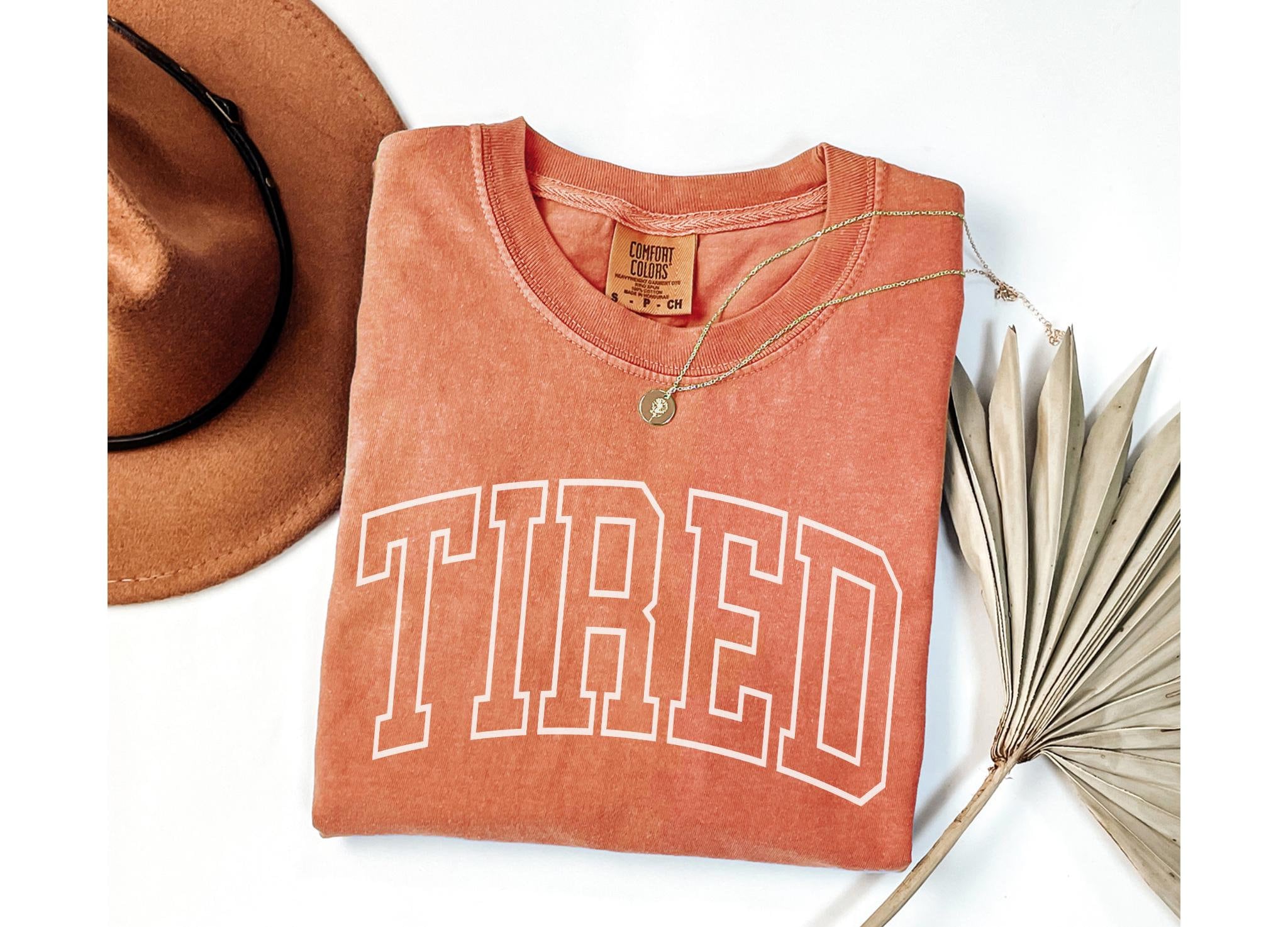 Tired Comfort Colors® Shirt, Sleep Shirt, Lazy Day Outfit, Funny Mom Shirt, Exhausted Mom Life, Humorous Crewneck, Gift for Mom, Friend Gift