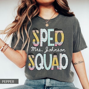 Custom Special Education Teacher Shirt Comfort Colors, Teacher Team Shirt, Back to School Teacher Shirt, SPED Squad Shirt, SPED Teacher Gift