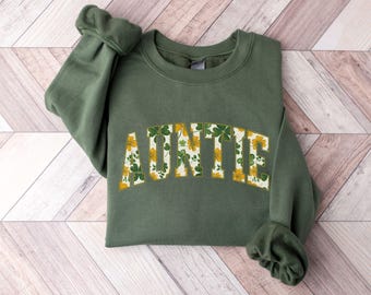 Auntie St Patrick's Day Sweatshirt, Auntie Shamrock Sweatshirt, Auntie St Patty's Day Shirt, Aunt Crewneck, Irish Aunt, Lucky Auntie Sweater