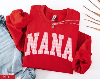 Nana Valentine Sweatshirt, Valentine Nana Shirt, Nana Gingham Shirt, Nana Crewneck, Nana Sweater, New Nana Gift