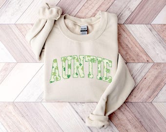 Auntie St Patrick's Day Sweatshirt, Auntie Shamrock Sweatshirt, Auntie St Patty's Day Shirt, Aunt Crewneck, Irish Aunt, Lucky Auntie Sweater
