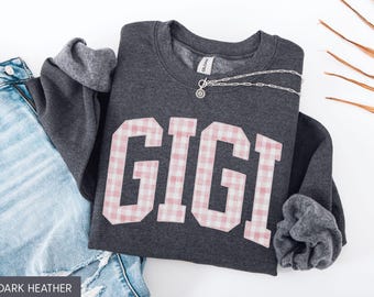 Gigi Valentine Sweatshirt, Valentine Gigi Shirt, Gingham Gigi Shirt, Gigi Crewneck, Gigi Sweater, New Gigi Gift