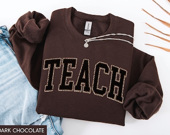Leopard Teacher Sweatshirt, Teach Sweatshirt, Trendy Teacher Shirts, Cute Teacher Gift, Teacher Sweater, New Teacher Gift