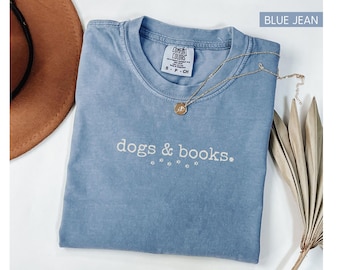 Dogs and Books Comfort Colors® Shirt, Book Lover T-shirt, Bookish Tee, Reading Tshirt, Gift for Dog Lover, Bookish Gift, Librarian Shirt