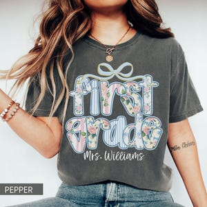Custom First Grade Teacher Shirt Comfort Colors®, Teacher Team Shirt, 1st Grade Tee, Teaching Tshirts, New Teacher Gift, Back to School