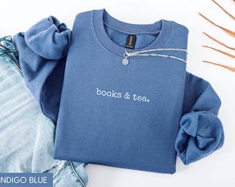 Books and Tea Sweatshirt, Book Lover Sweater, Bookish Sweatshirts, Bookworm Sweatshirt, Book Lover Gift, Bookish Gift, Librarian Sweatshirt