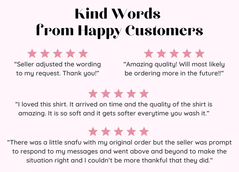 Pu&ograve; includere: Sfondo rosa chiaro con il testo "Kind Words from Happy Customers" in nero. Sono visualizzate recensioni dei clienti con valutazioni a stelle rosa. Le recensioni lodano il servizio e la qualit&agrave; dei prodotti del venditore.