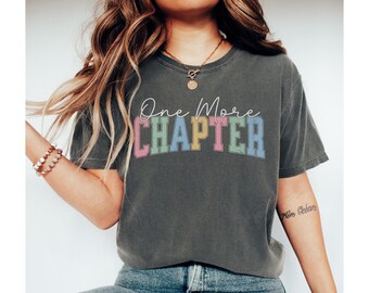One More Chapter Comfort Colors® Shirt, Book Lover T-shirt, Bookish Tee, Bookworm Shirt, Reading Tshirt, Bookish Gift, Librarian Shirt