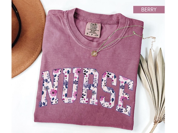 Nurse Comfort Colors® Shirt, Floral Nurse Shirt, RN Shirt, Nurse Graduation Gift, Nurse Week Shirt, Nurse Appreciation, Gift For Nurse