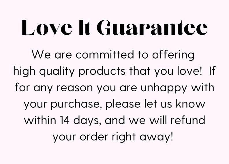 Puede incluir: Texto sobre un fondo rosa claro que dice "Love It Guarantee". El texto de abajo indica un compromiso con productos de alta calidad y una pol&iacute;tica de reembolso dentro de los 14 d&iacute;as si el cliente no est&aacute; satisfecho con su compra.