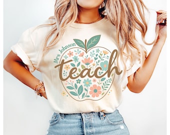 Custom Teacher Shirt Comfort Colors, Teacher Name Shirt, Back to School Teacher Tshirt, Teacher Floral Shirt, Cute Teacher Appreciation Gift