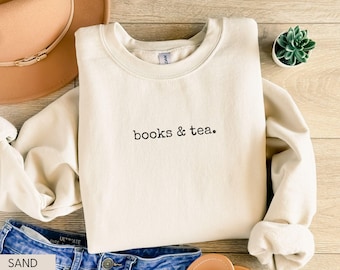 Books and Tea Sweatshirt, Book Lover Sweater, Bookish Sweatshirts, Bookworm Sweatshirt, Book Lover Gift, Bookish Gift, Librarian Sweatshirt