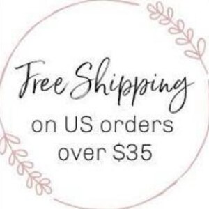 May include: Free shipping on US orders over $35.  A graphic with a floral wreath and the text "Free Shipping on US orders over $35".