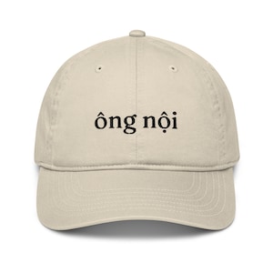 Vietnamese ông nội grandpa hat, Embroidered organic dad cap, Vietnamese Gift, Baby Announcement