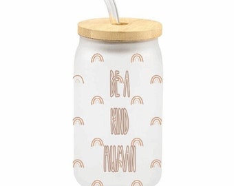 Glass can designs, Be a kind Human. Sublimation Designs and Instant Digital Downloads