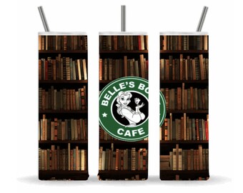 Sublimation Designs, Belle's Book Cafe Starbucks Tumbler, 20 oz Skinny Tumbler, Designs and Digital Downloads