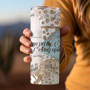 Fun Motivational Quotes Tumbler 20 oz Seamless Design, Inspirational Swear Words Tumbler Design, Unique Fun Gift Idea