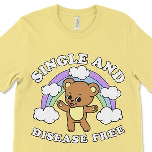 Single and Disease Free: Inappropriate Women&#39;s T Shirt