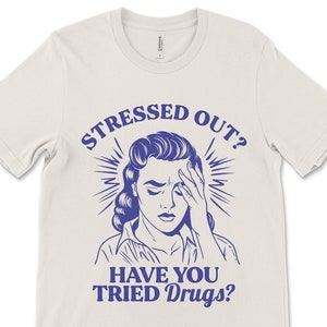 Camiseta divertida para la ansiedad: ¿Estresado? Camiseta con humor sarcástico