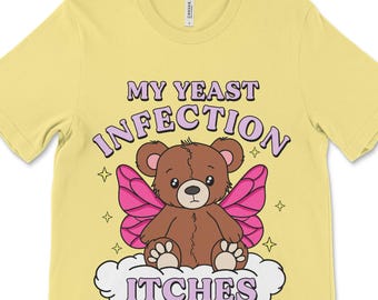 Camiseta gráfica divertida para mujer: "Me pica la candidiasis" - Camiseta vulgar para mujer