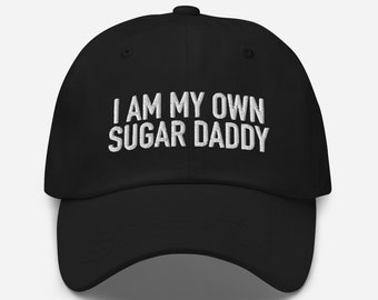 Ich bin mein eigener Sugar Daddy Bestickter Papa Hut: Lustiger Meme Cap