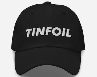 Embroidered Tinfoil Hat: Funny Conspiracy Theory Dad Cap
