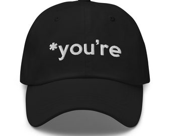 Jesteś, haftowana czapka taty, zabawna czapka, Grammar Police, czapka baseballowa, czapka taty unisex, czapka mem, zabawny prezent, sprawdzanie pisowni, korekta pisowni