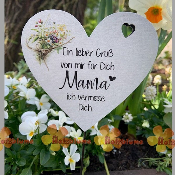 Herz Grabstecker bedruckt "Ein lieber Gruß von mir für Dich Mama ich vermisse Dich" ca 10 cm