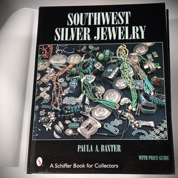 Southwestern Silver Jewelry by Paula A. Baxter 2001