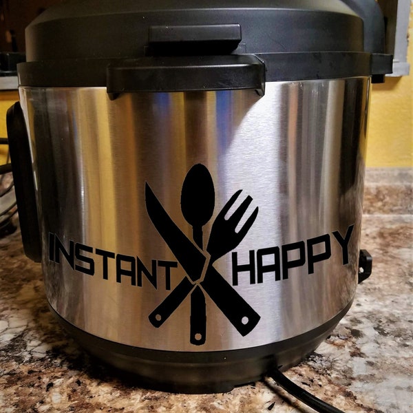 Instant Happy Black Vinyl Decal decor for Instant and Crock Pot Medium and Large Cookers