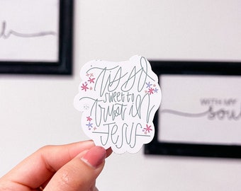 C'est si doux de faire confiance à Jésus Sticker - Hymne - Art chrétien - Sticker chrétien