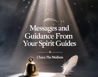 Messages and Guidance from Your Spirit Guides ! READ DESCRIPTION