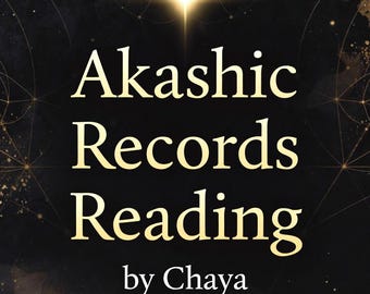 Akashic Records Reading by Chaya | Soul Purpose, Past Lives Guidance (48 Hour Delivery)