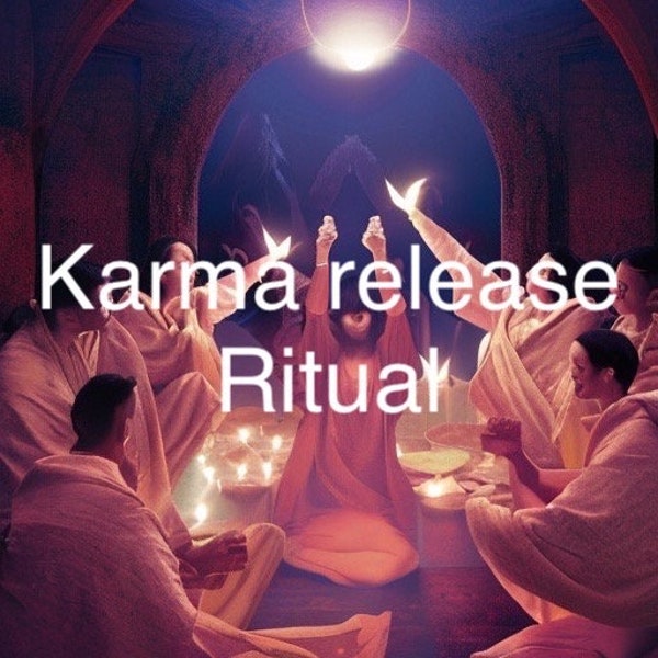 Karma Release Ritual READ DESCRIPTION