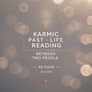 Lectura de vidas pasadas kármicas entre dos personas • Entrega en 48 horas