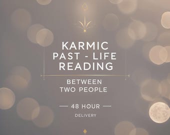 Karmic Past Life Reading for Two | Same Hour Relationship Guidance