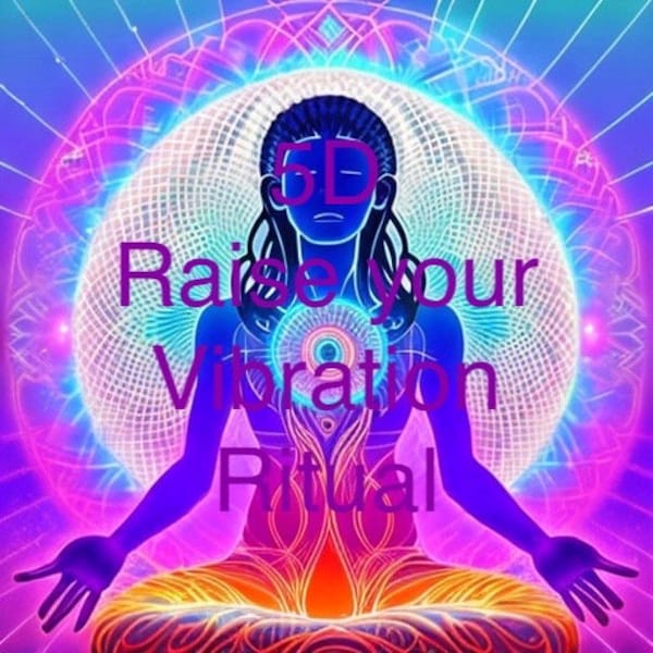 Raise your vibration to 5D Ritual READ DESCRIPTION