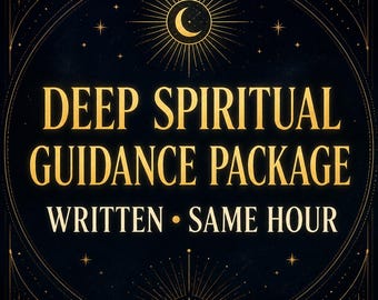 May include: A dark circular graphic with gold text reading DEEP SPIRITUAL GUIDANCE PACKAGE and WRITTEN • SAME HOUR. The design features a central crescent moon, radiating sunburst lines, and star accents within a decorative border on a black background.