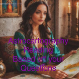 Astrocartography Reading based off your questions READ DESCRIPTION