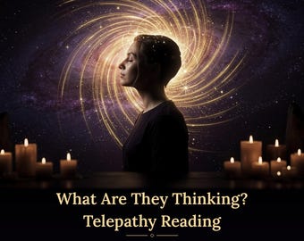What Are They Thinking? Same Hour Telepathy Psychic Reading