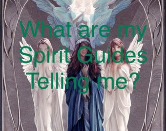 Messages and Guidance from Your Spirit Guides ! READ DESCRIPTION